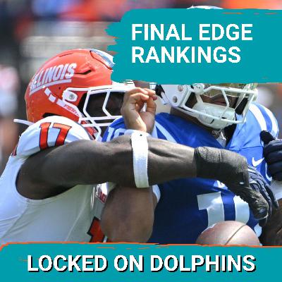 Finding Pass Rush Reinforcements For The Miami Dolphins | Final 2026 NFL Draft EDGE Rankings