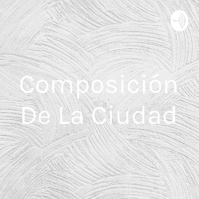 Composición de la cuidad