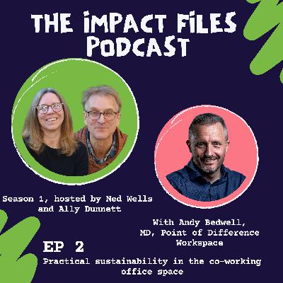 Practical sustainability in the co-working office space, with Andy Bedwell
