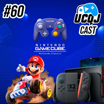 UCQJ CAST #60 - 10 DIAS DE NINTENDO SWITCH 2. O VEREDITO