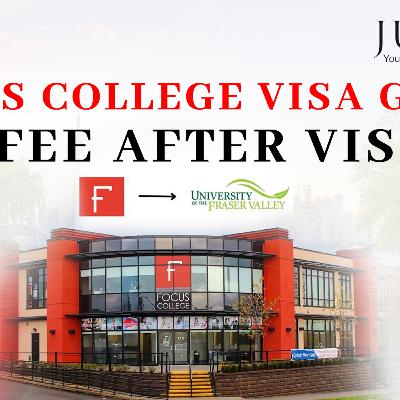Focus College Visa Grant | Fee after Visa
