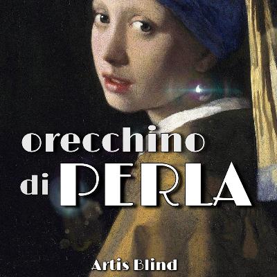 Orecchino di perla - J. Vermeer