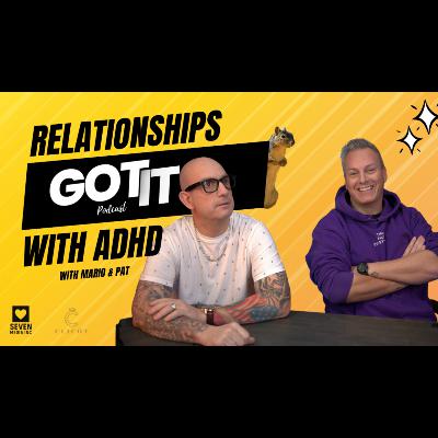 Relationships with ADHD Relationships with ADHD