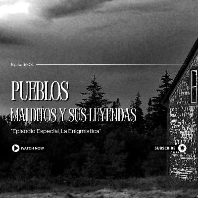 Pueblos malditos y sus leyendas