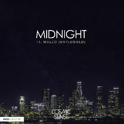 Cosmic Sense - Midnight (Unplugged) ft. Maezo