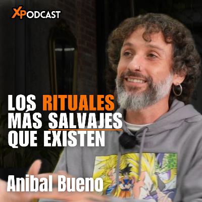 Anibal Bueno: Rituales más Sorprendentes, Tribus Del Mundo, Vida Nómada - La Experiencia Podcast. Anibal Bueno: Rituales más Sorprendentes, Tribus Del Mundo, Vida Nómada - La Experiencia Podcast.