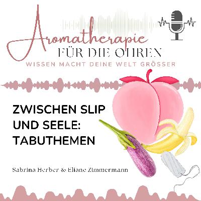 Zwischen Slip und Seele: Tabuthemen
