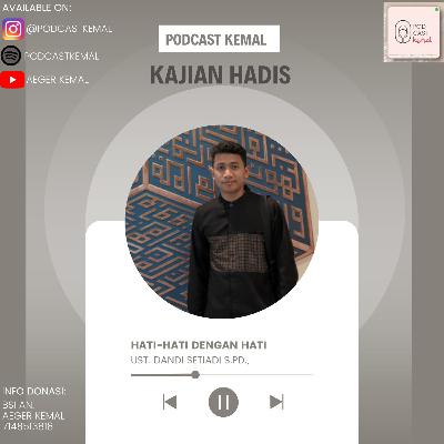 Hati-Hati bersama Hati with Ustadz Dandi Setiadi S.Pd.,