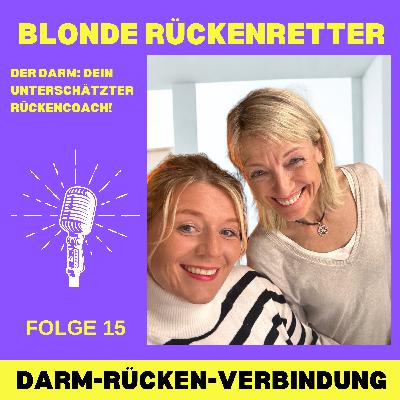 Folge 15 – „Der Darm: Dein unterschätzter Rückencoach“