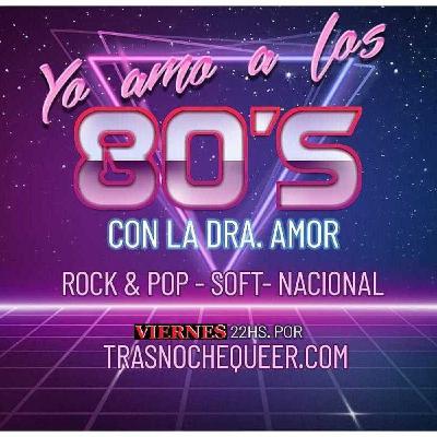 YO AMO A LOS OCHENTA 04 - 29-11-2013