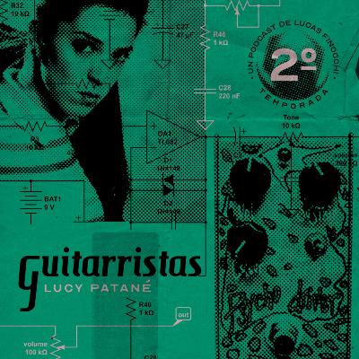 GUITARRISTAS T02E01 LUCY PATANE