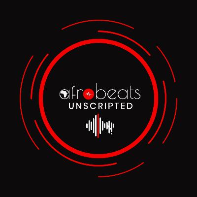 Intro: Afrobeats Unscripted