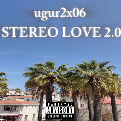STEREO LOVE 2.0