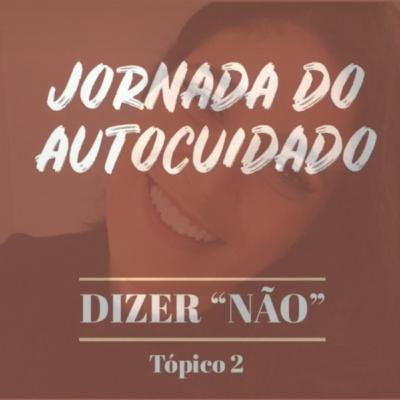 DIZER “NÃO”