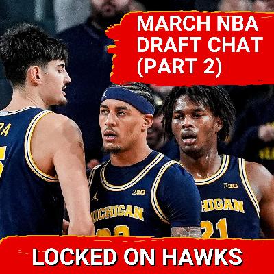 NBA Draft check-in, March Madness, and more with Ben Pfeifer (Part 2)