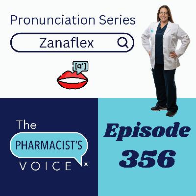 How do you say Zanaflex? (Pronunciation Series Episode 67)