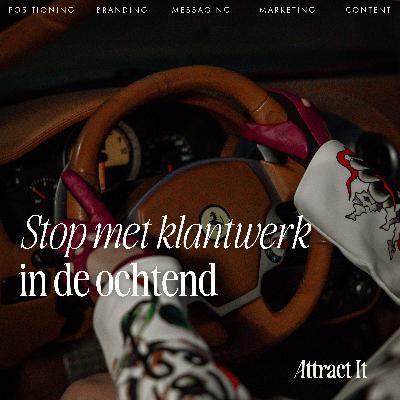 Stop met klantwerk in de ochtend Stop met klantwerk in de ochtend