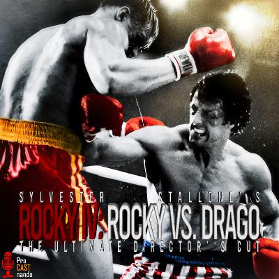 #35 Rocky IV: Rocky vs. Drago | The Ultimate Director's Cut com Mauro Villaboim
