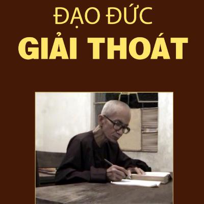 Đạo Đức Giải Thoát - Thích Thông Lạc - Tu Viện Chơn Như