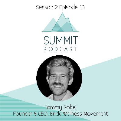 S2E13: Fast Mindfulness | Tommy Sobel (Founder & CEO, Brick)