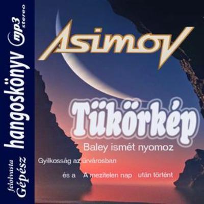 Isaac Asimov - 3. Tükörkép