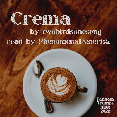 Crema by twobirdsonestone - a Kurt/Blaine story