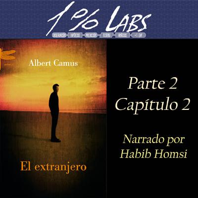 EL EXTRANJERO (Albert Camus) | Audiolibro| Parte 2 - Cap 2 | Narrado por Habib Homsi EL EXTRANJERO (Albert Camus) | Audiolibro| Parte 2 - Cap 2 | Narrado por Habib Homsi