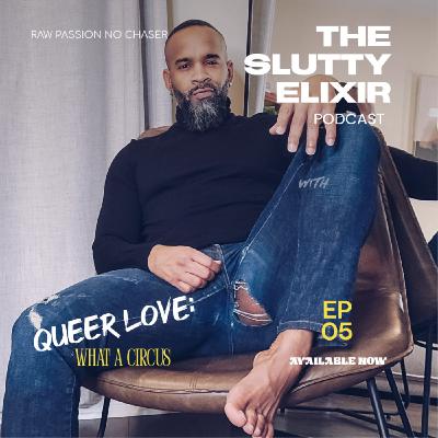 Queer Love - What a Circus! Queer Love - What a Circus!