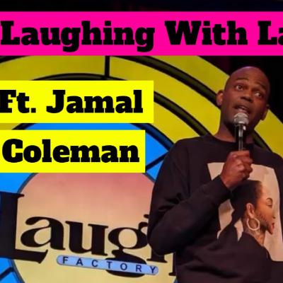 Laughing With Lana - Funny man Jamal talks about coping with PTSD and his experience with Shroom Sex