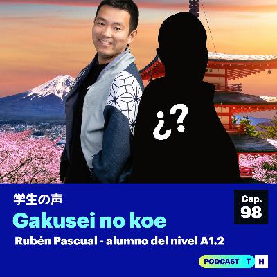 Gakusei no Koe - De Pokémon a Japón: la historia de Rubén alumno de A1.2 | Cap. - 98