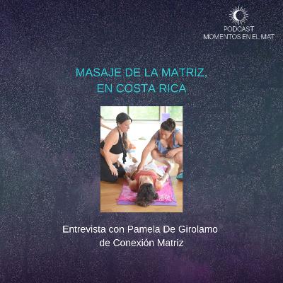 E2: Masaje de la matriz, en Costa Rica