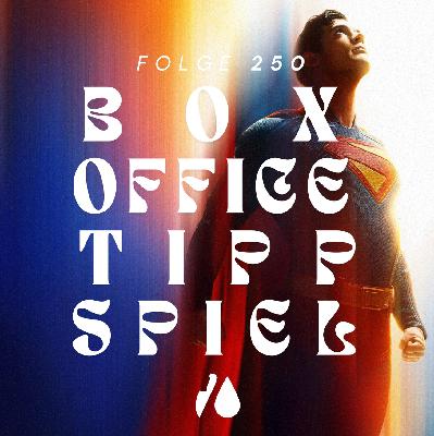 #250 - Das große Box-Office-Tippspiel