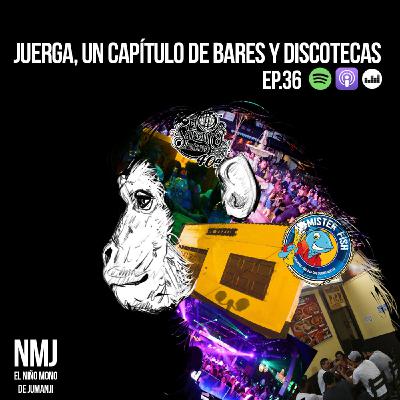 Juerga, Un Capítulo de Bares y Discotecas