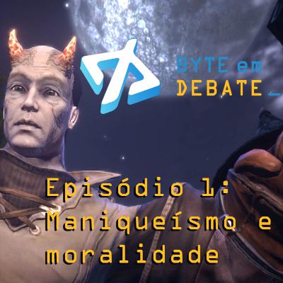 Episódio 1: Maniqueísmo e moralidade nos Videogames