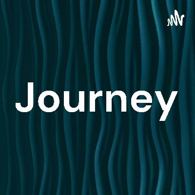 Journey part 1