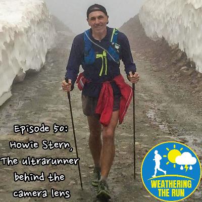 E50: Howie Stern: The ultrarunner behind the camera lens