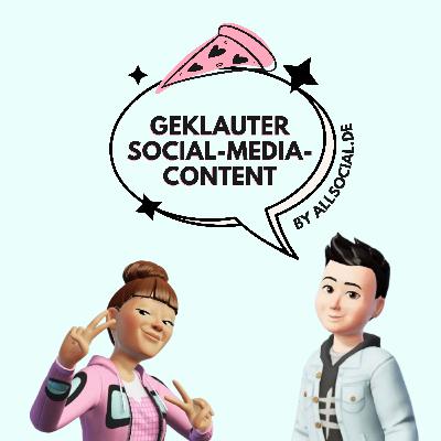 #55 Geklauter Social-Media-Content #55 Geklauter Social-Media-Content