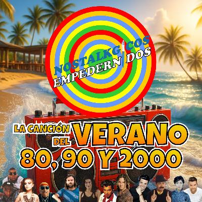 NosTALKgicos Empedernidos - Programa 43 - LA CANCIÓN DEL VERANO (80, 90 Y 2000) NosTALKgicos Empedernidos - Programa 43 - LA CANCIÓN DEL VERANO (80, 90 Y 2000)