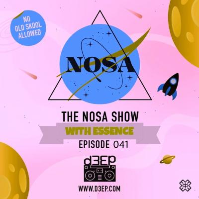 The NOSA Show With Essence Episode 041(07/08/19)