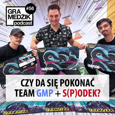 Gra Medżik Podcast Odc. 56 - czy da się pokonać Team GMP + S(p)odek?