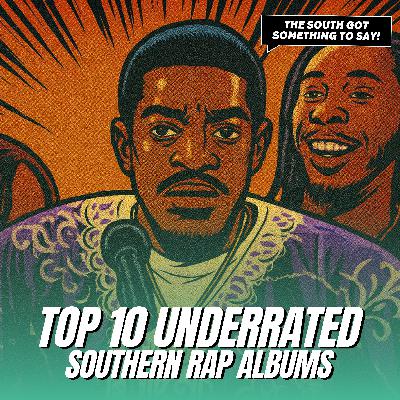 Top 10 Underrated Southern Rap Albums - Don't Quote Me