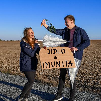 #9 JÍDLO A IMUNITA- Co opravdu funguje? A co jsou vyhozené peníze?