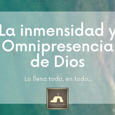 La inmensidad y Omnipresencia de Dios