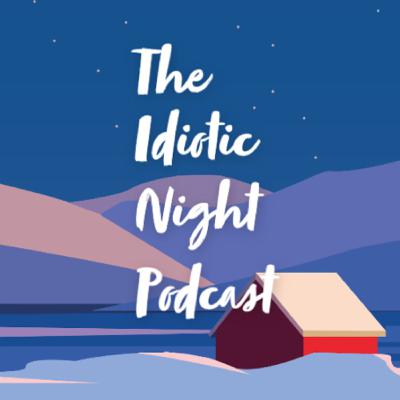 The Idiotic Night Podcast: Modern Warfare Warzone & More about me