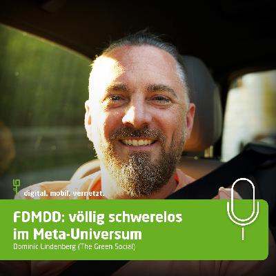 #87: FDMDD - völlig schwerelos im Meta-Universum #87: FDMDD - völlig schwerelos im Meta-Universum