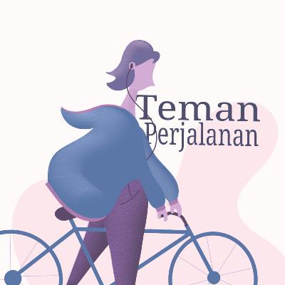 Teman Perjalanan Podcast (Pilot)