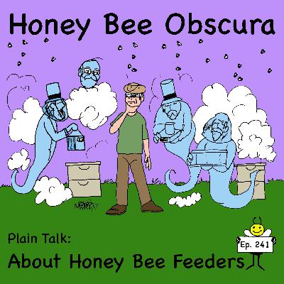 Plain Talk: About Honey Bee Feeders (241)