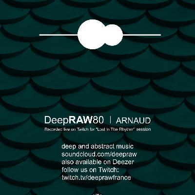 DeepRAW80 by Arnaud (DeepRAW - France)