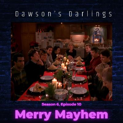 Episode 610 - "Merry Mayhem"