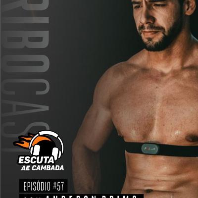 Thribocast #57 com o Champs Anderon Primo Thribocast #57 com o Champs Anderon Primo